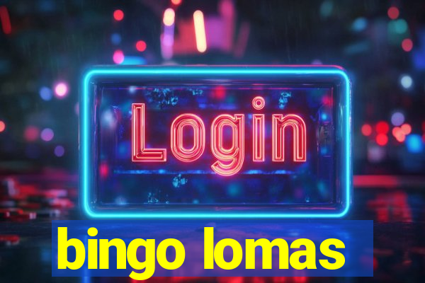 bingo lomas