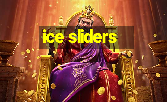 ice sliders