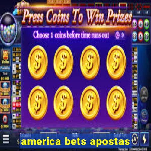 america bets apostas