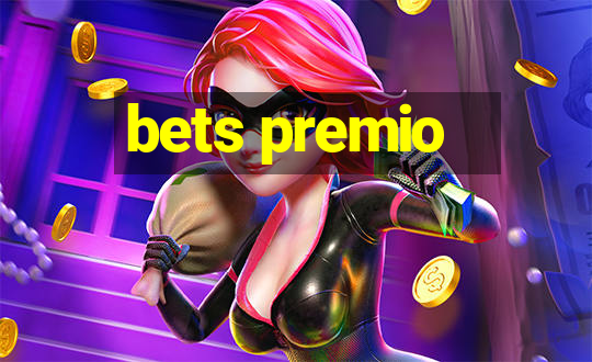 bets premio