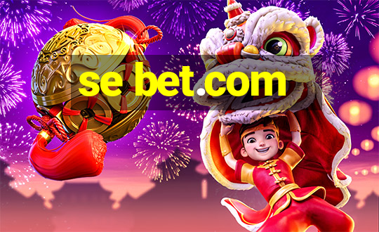 se bet.com