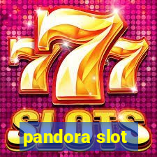 pandora slot