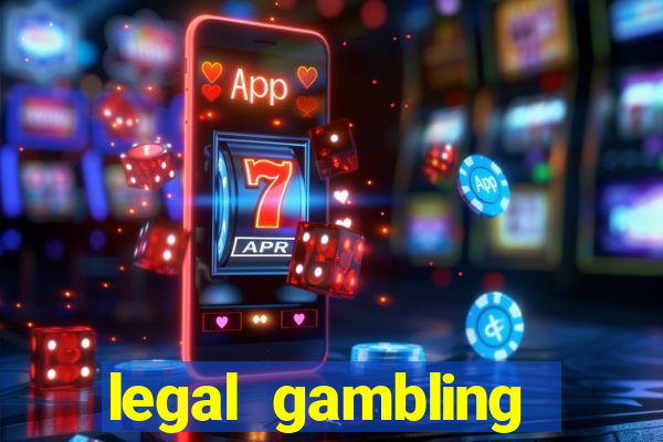 legal gambling online casino