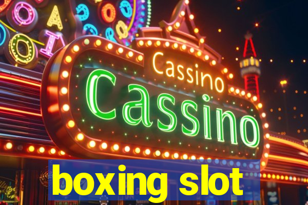 boxing slot