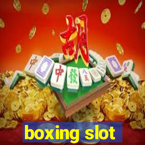 boxing slot