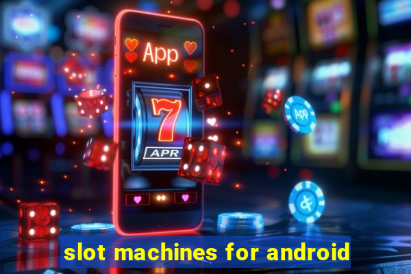 slot machines for android