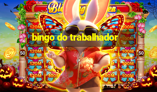 bingo do trabalhador