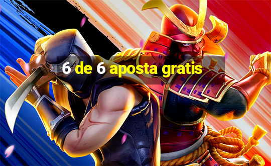 6 de 6 aposta gratis