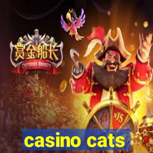 casino cats