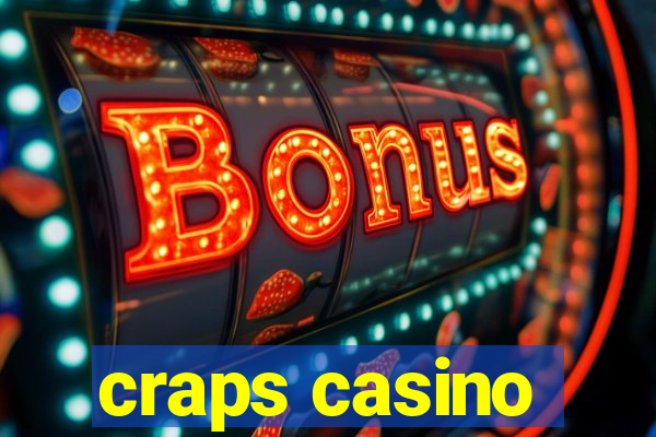 craps casino