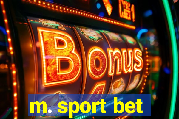 m. sport bet