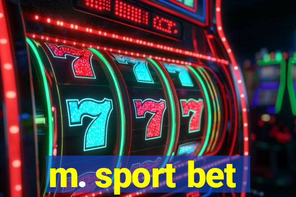 m. sport bet