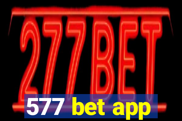 577 bet app