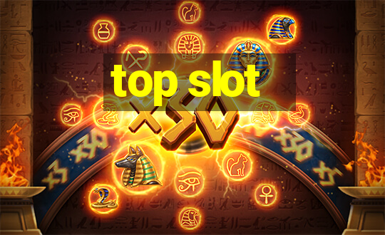 top slot