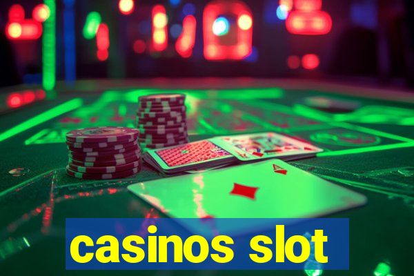 casinos slot