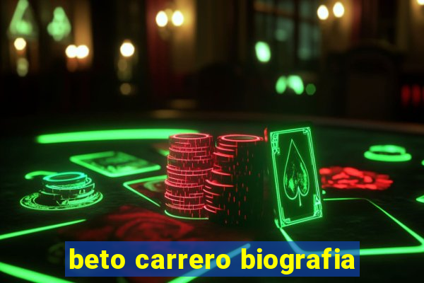 beto carrero biografia