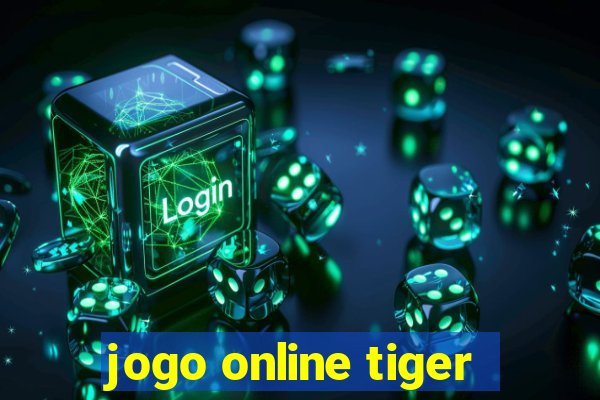 jogo online tiger