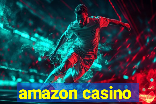 amazon casino