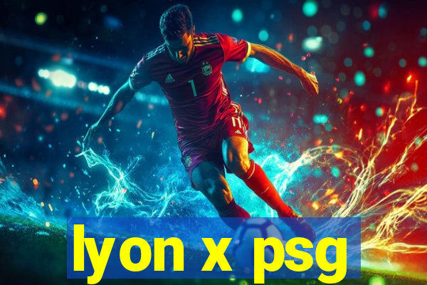 lyon x psg