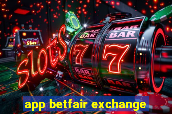 app betfair exchange