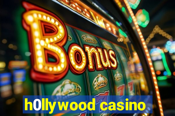 h0llywood casino