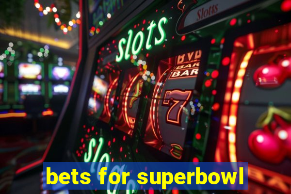 bets for superbowl