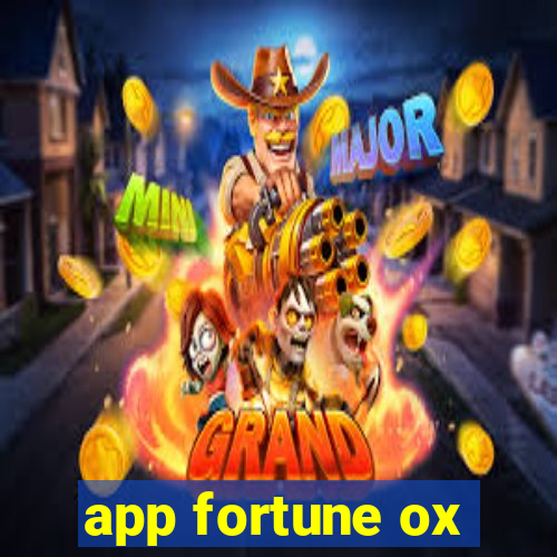 app fortune ox