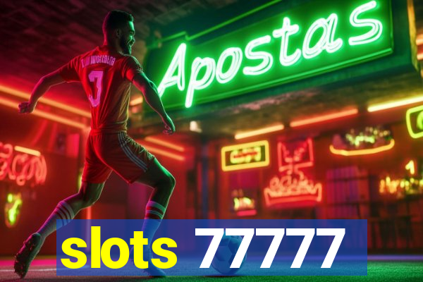 slots 77777