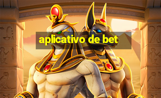 aplicativo de bet