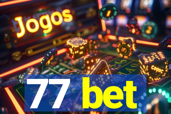 77 bet