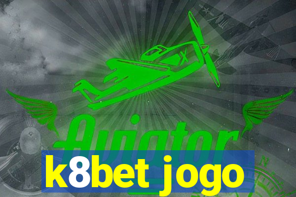 k8bet jogo