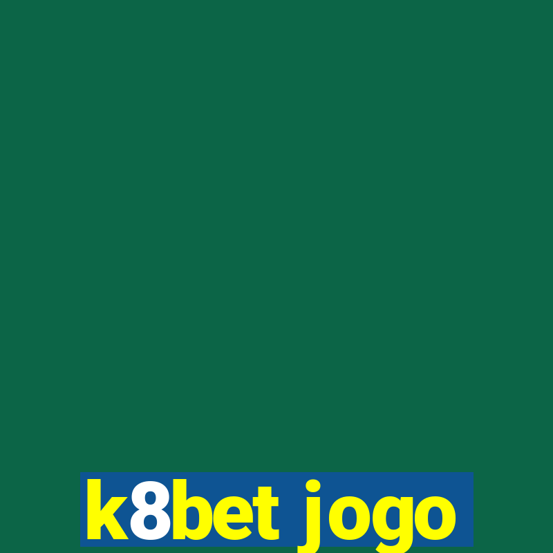 k8bet jogo