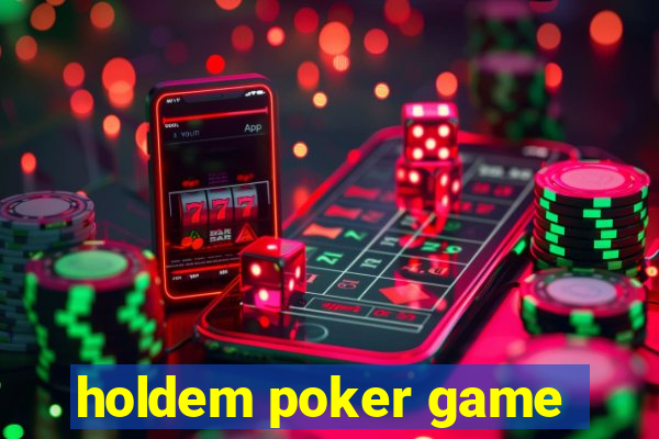 holdem poker game