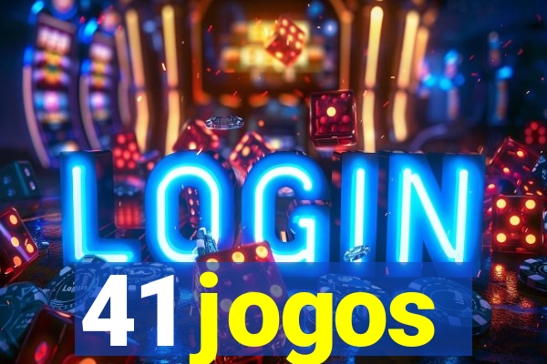 41 jogos