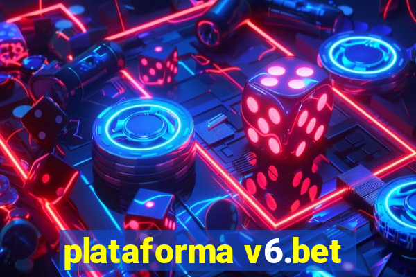 plataforma v6.bet