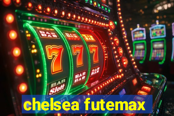 chelsea futemax