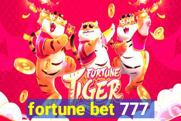 fortune bet 777