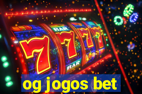 og jogos bet