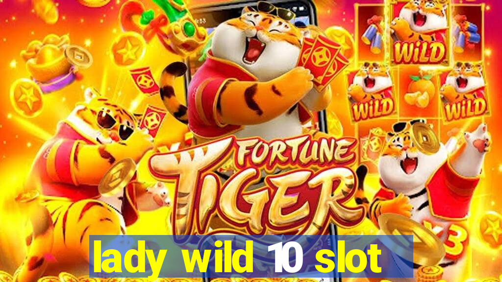 lady wild 10 slot