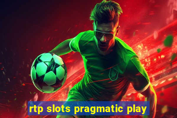 rtp slots pragmatic play