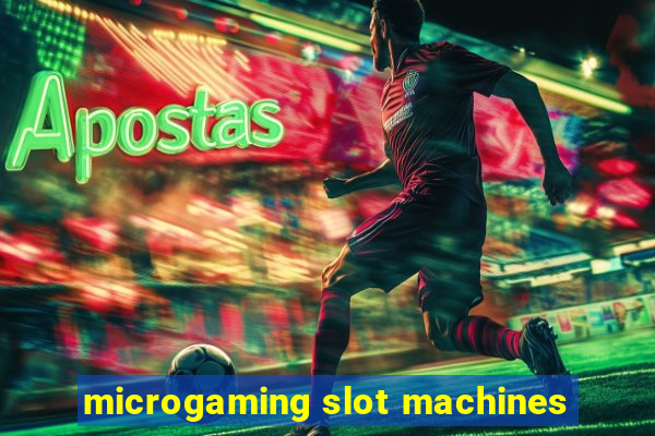 microgaming slot machines