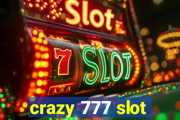 crazy 777 slot