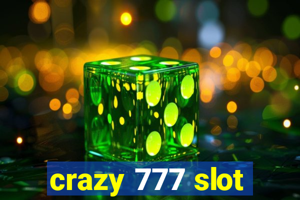 crazy 777 slot