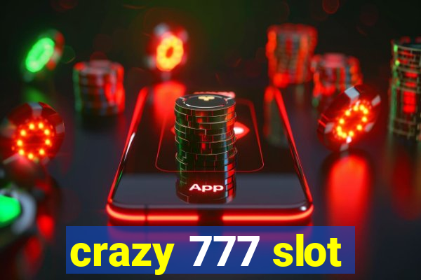 crazy 777 slot