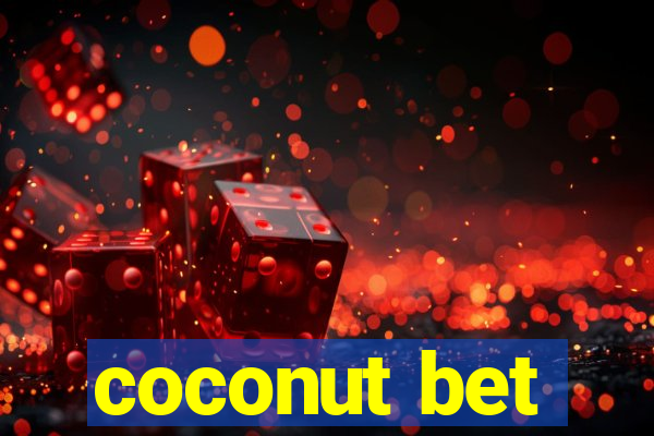 coconut bet