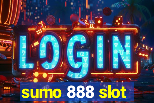 sumo 888 slot