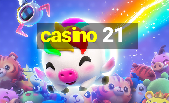 casino 21