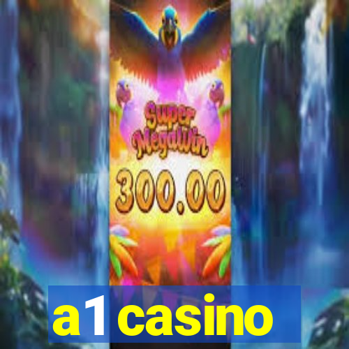 a1 casino