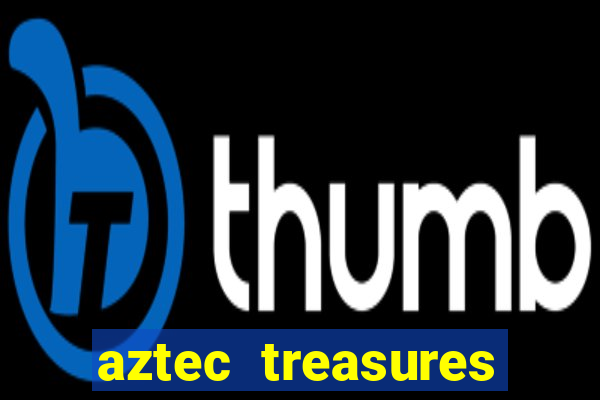 aztec treasures free slots