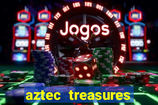 aztec treasures free slots